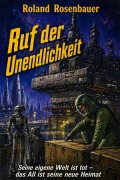 Cover-Bild zum Titel 'Ruf der Unendlichkeit' von 'Roland Rosenbauer'