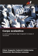 Cover-Bild zum Titel 'Corpo scolastico' von 'César Augusto Cadavid Valderrama, Sebastián Barrientos Lezcano'