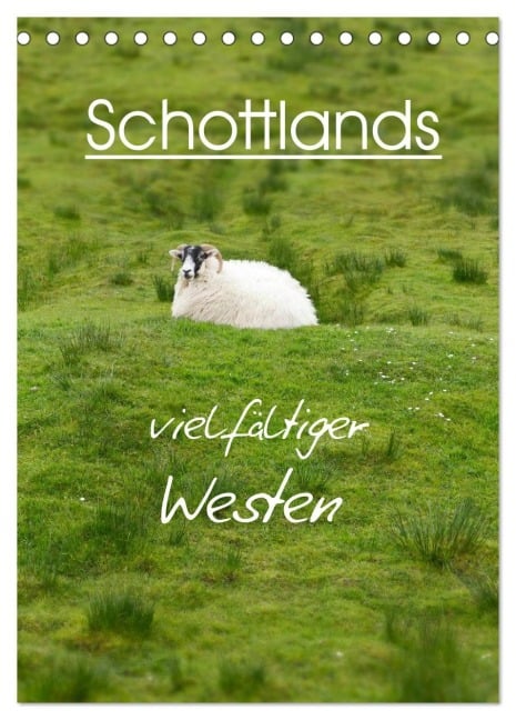 Schottlands vielfältiger Westen (Tischkalender 2026 DIN A5 hoch), CALVENDO Monatskalender - Anja Schäfer
