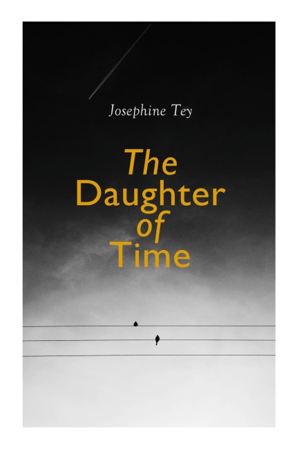 The Daughter of Time - Josephine Tey