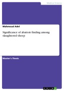 Cover-Bild zum Titel 'Significance of abattoir finding among slaughtered sheep' von 'Mahmoud Adel'