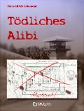 Cover-Bild zum Titel 'Tödliches Alibi' von 'Hans-Ulrich Lüdemann'