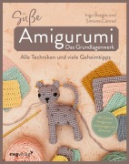 Cover-Bild zum Titel 'Süße Amigurumi - Das Grundlagenwerk' von '@Byfrauline, Inga Borges, @Ms. Eni, Simone Conrad'