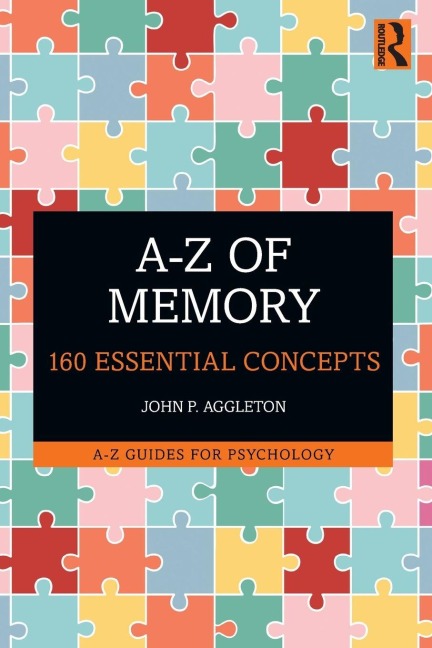 A-Z of Memory - John P. Aggleton