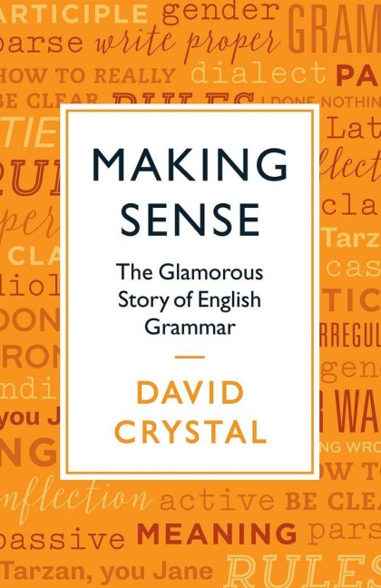 Making Sense - David Crystal