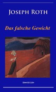 Das falsche Gewicht - Joseph Roth