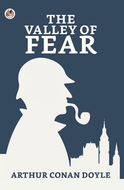 The Valley of Fear - Arthur Conan Doyle