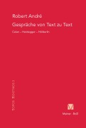 Cover-Bild zum Titel 'Gespräche von Text zu Text. Celan - Heidegger - Hölderlin' von 'Robert André'