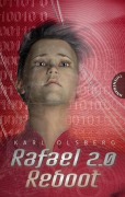 Cover-Bild zum Titel 'Rafael 2.0: Reboot' von 'Karl Olsberg'