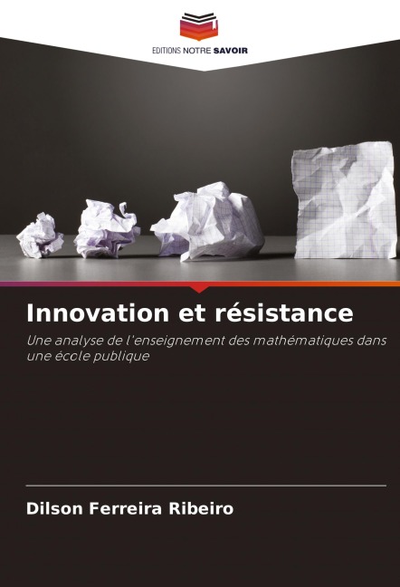 Innovation et résistance - Dilson Ferreira Ribeiro
