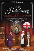 Cover-Bild zum Titel 'Lady Hardcastle und der malerische Mord' von 'T E Kinsey'