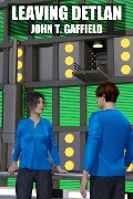 Cover-Bild zum Titel 'Leaving Detlan' von 'John Gaffield'