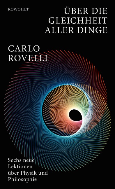 Über die Gleichheit aller Dinge - Carlo Rovelli