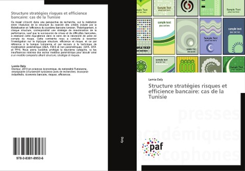 Structure stratégies risques et efficience bancaire: cas de la Tunisie - Lamia Daly