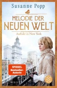 Cover-Bild zum Titel 'Melodie der neuen Welt - Auftakt in New York' von 'Susanne Popp'