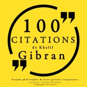Cover-Bild zum Titel '100 citations de Khalil Gibran' von 'Khalil Gibran'