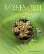 Cover-Bild zum Titel 'Tasmanien - Australiens wilde Insel' von 'Daniel Spohn, Stefanie Huber'