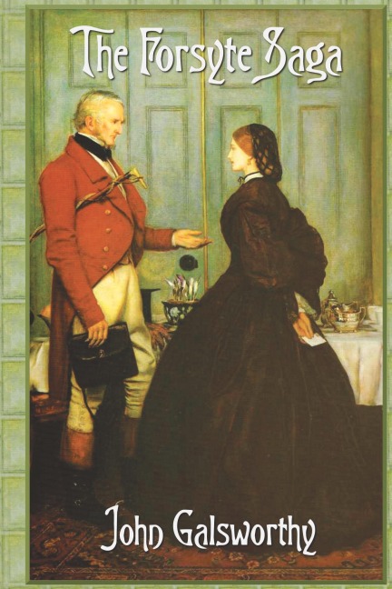 The Forsyte Saga (Complete) - John Galsworthy