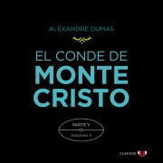 Cover-Bild zum Titel 'El Conde de Montecristo. Parte V: La Mano de Dios (Volumen II)' von 'Alexandre Dumas'