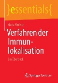 Verfahren der Immunlokalisation - Maria Mulisch
