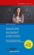 Cover-Bild zum Titel 'Geschichte kompetent unterrichten' von 'Robert Radecke-Rauh'