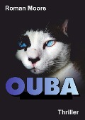Cover-Bild zum Titel 'Ouba' von 'Roman Moore'