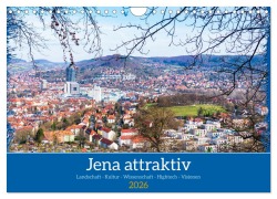 Cover-Bild zum Titel 'Jena attraktiv (Wandkalender 2026 DIN A4 quer), CALVENDO Monatskalender' von 'Ulrich Suess'