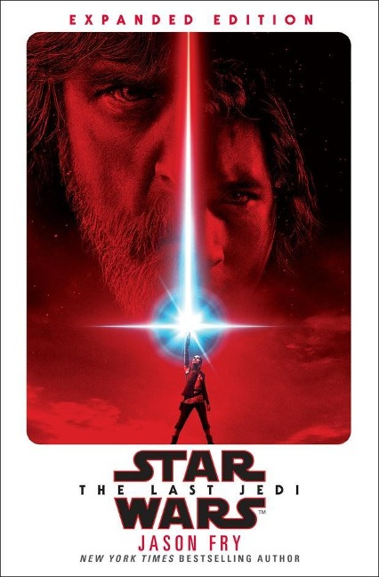 Star Wars: Last Jedi. Expanded Edition - Jason Fry