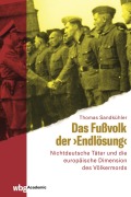 Cover-Bild zum Titel 'Das Fußvolk der "Endlösung"' von 'Thomas Sandkühler'