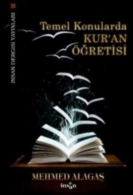 Temel Konularda Kuran Ögretisi - Mehmet Alagas