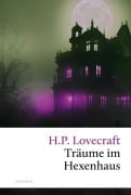 Cover-Bild zum Titel 'Träume im Hexenhaus' von 'H. P. Lovecraft'