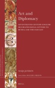 Cover-Bild zum Titel 'Art and Diplomacy: Seventeenth-Century English Decorated Royal Letters to Russia and the Far East' von 'Maija Jansson'