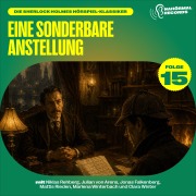 Cover-Bild zum Titel 'Eine sonderbare Anstellung (Die Sherlock Holmes Hörspiel-Klassiker, Folge 15)' von 'Arthur Conan Doyle, Charles Fraser'