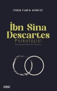 Cover-Bild zum Titel 'Ibn Sina Descartes Psikolojisi - Karsilastirmali Bir Analiz' von 'Ömer Faruk Görücü'