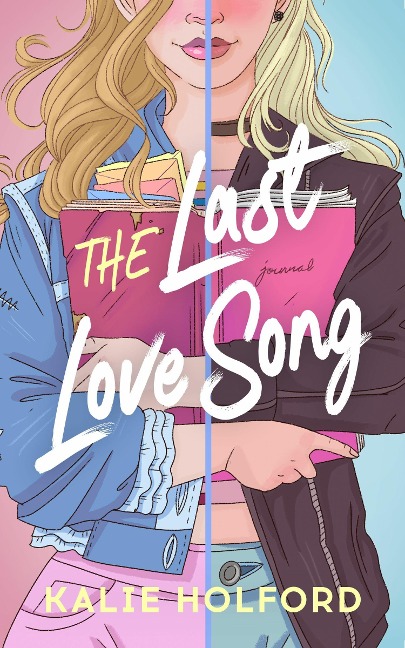 The Last Love Song - Kalie Holford