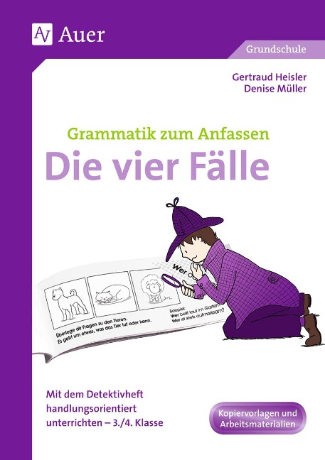 Grammatik zum Anfassen - Die vier Fälle - Gertraud Heisler, Denise Müller