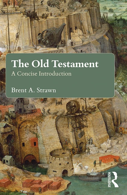 The Old Testament - Brent A. Strawn