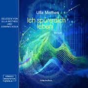 Cover-Bild zum Titel 'Ich spüre dich leben' von 'Ulla Mothes'
