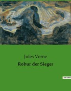 Cover-Bild zum Titel 'Robur der Sieger' von 'Jules Verne'