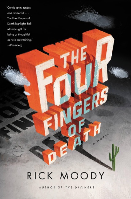 The Four Fingers of Death - Rick Moody