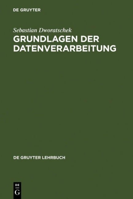 Grundlagen der Datenverarbeitung - Sebastian Dworatschek