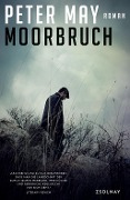 Cover-Bild zum Titel 'Moorbruch' von 'Peter May'