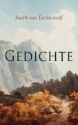 Cover-Bild zum Titel 'Gedichte' von 'Joseph Von Eichendorff'