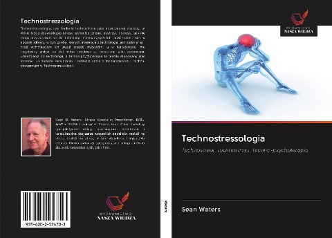 Technostressologia - Sean Waters