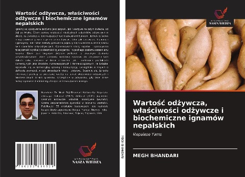 Warto¿¿ od¿ywcza, w¿a¿ciwo¿ci od¿ywcze i biochemiczne ignamów nepalskich - Megh Bhandari