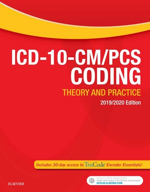 ICD-10-CM/PCS Coding: Theory and Practice, 2019/2020 Edition E-Book - Elsevier Inc