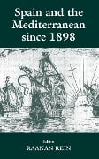 Cover-Bild zum Titel 'Spain and the Mediterranean Since 1898' von ''