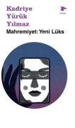 Cover-Bild zum Titel 'Mahremiyet Yeni Lüks' von 'Kadriye Yürük Yilmaz'