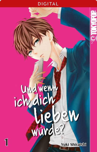 Und wenn ich dich lieben würde? 01 - Yuki Shiraishi
