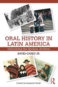 Cover-Bild zum Titel 'Oral History in Latin America' von 'David Carey Jr'